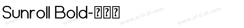 Sunroll Bold字体转换